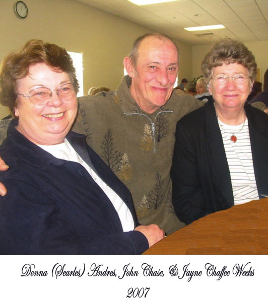 Donna (Searles) Andres, John Chase, & Jayne Chaffee Weeks